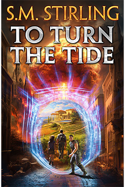 To Turn the Tide by S.M. Stirling